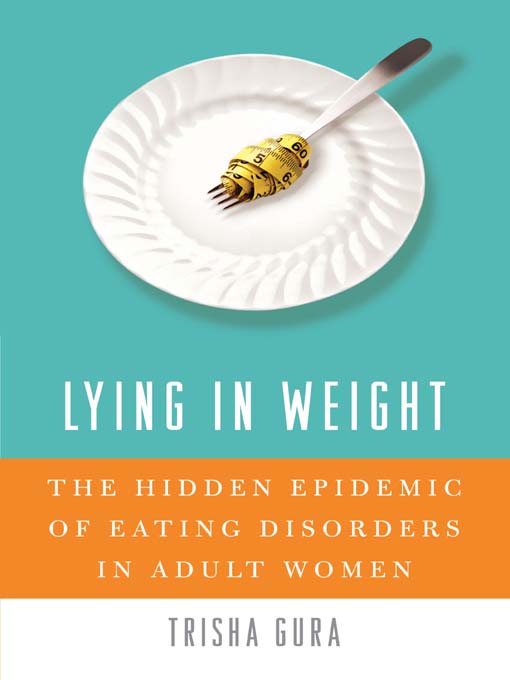 Title details for Lying in Weight by Trisha Gura, PhD - Available